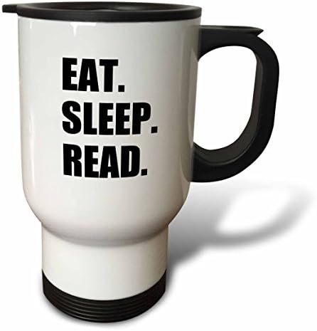 3dRose Eat Sleep Read Забавен Подарък за любителите на четене, bookworms и най-Запалените Читатели, Пътна Чаша, 14 Грама, Неръждаема